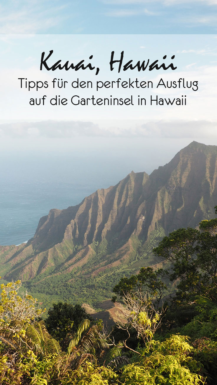 kauai pinterest - Reisetipps Kauai – die Insel in Hawaii für Abenteuerlustige