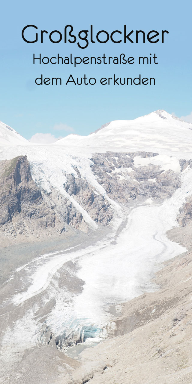 grossglockner pinterest - Die Großglockner Hochalpenstraße: Picture Diary und Empfehlungen