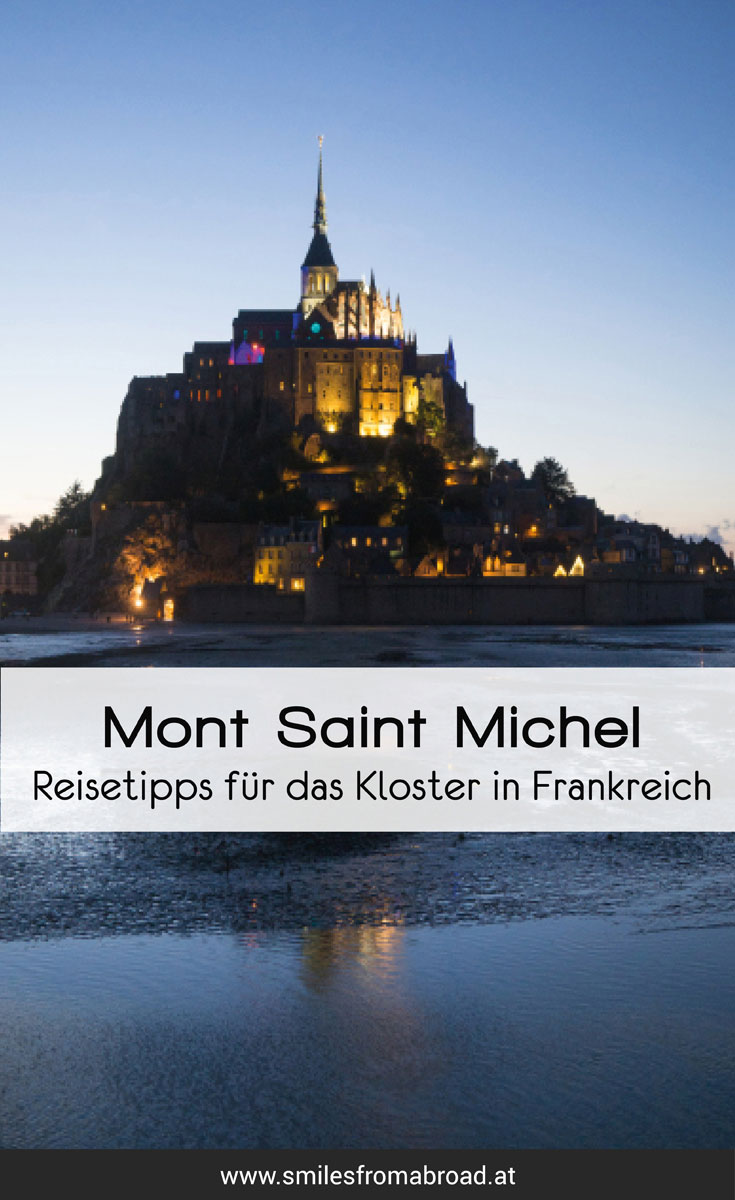 Mont Saint Michel Frankreich Normandie Reisetipps